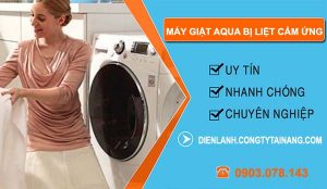sửa máy giặt aqua bị liệt cảm ứng