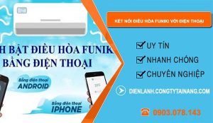 cách kết nối điều hòa funiki với điện thoại