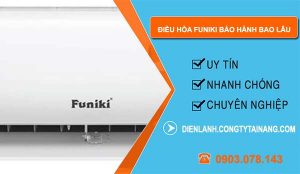 hiệu điều hòa funiki bảo hành bao lâu