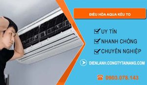 nguyên nhân điều hòa aqua kêu to