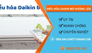 nguyên nhân điều hòa daikin mở không lên