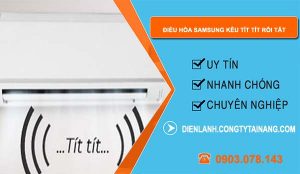 nguyên nhân điều hòa samsung kêu tít tít rồi tắt