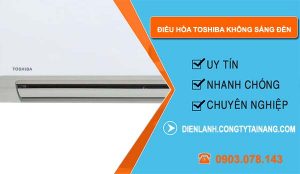 nguyên nhân điều hòa toshiba không sáng đèn