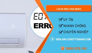 nguyên nhân lỗi e0 điều hòa beko