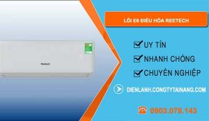 nguyên nhân lỗi e6 điều hòa reetech