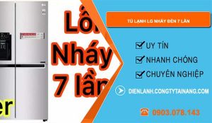 nguyên nhân tủ lạnh lg nháy đèn 7 lần