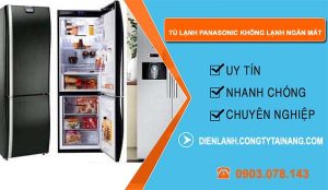 nguyên nhân tủ lạnh panasonic không lạnh ngăn mát