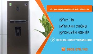 nguyên nhân tủ lạnh samsung báo lỗi nháy đèn 3 lần