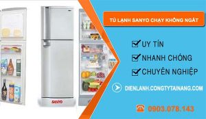 nguyên nhân tủ lạnh sanyo chạy không ngắt