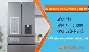 sửa đèn econavi tủ lạnh panasonic không sáng