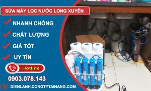 Sửa Máy Lọc Nước Long Xuyên