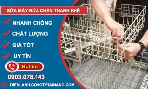 Sửa Máy Rửa Chén Tại Thanh Khê