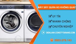 sửa máy sấy quần áo không quay
