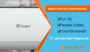 sửa remote điều hòa casper bị khóa