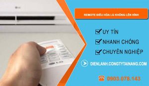 sửa remote điều hòa lg không lên hình