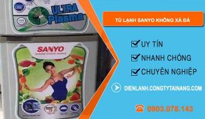 sửa tủ lạnh sanyo không xả đá