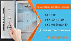 sửa tủ lạnh toshiba nháy đèn eco quick