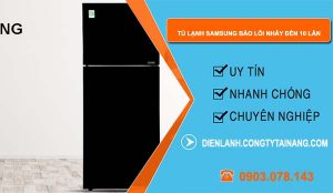 tủ lạnh samsung báo lỗi nháy đèn 10 lần