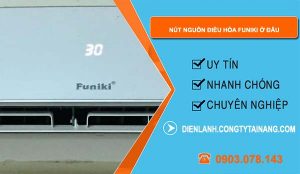 vị trí nút nguồn điều hòa funiki ở đâu