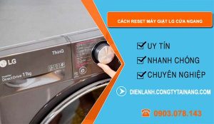 cách reset máy giặt lg cửa ngang nhanh chóng