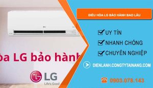 điều hòa lg bảo hành bao lâu