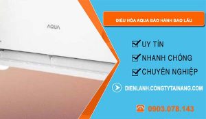 dòng điều hòa aqua bảo hành bao lâu
