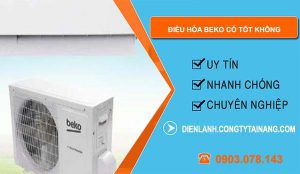 dòng điều hòa beko có tốt không