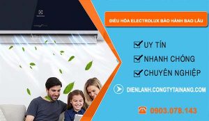 dòng điều hòa electrolux bảo hành bao lâu
