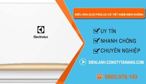 dòng điều hòa electrolux có tiết kiệm điện không
