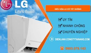 dòng điều hòa lg có tốt không
