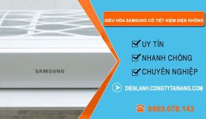 dòng điều hòa samsung có tiết kiệm điện không