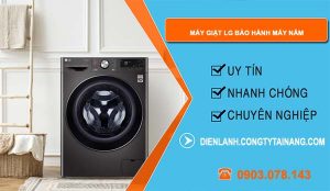 dòng máy giặt lg bảo hành mấy năm