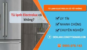 dòng tủ lạnh electrolux có tốt không