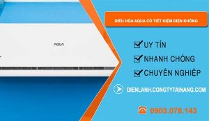 hiệu điều hòa aqua có tiết kiệm điện không