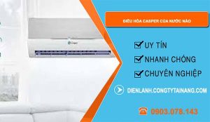 hiệu điều hòa casper của nước nào