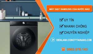 hiệu máy giặt samsung của nước nào