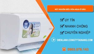 nút nguồn điều hòa aqua ở đâu