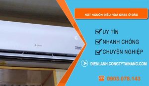 nút nguồn điều hòa gree ở đâu