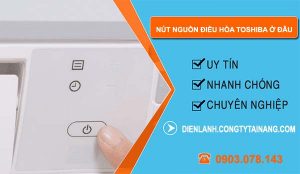 nút nguồn điều hòa toshiba ở đâu