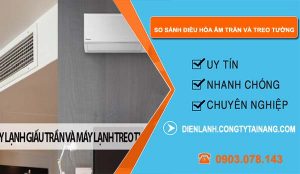 so sánh điều hòa âm trần và treo tường