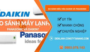 so sánh điều hòa daikin và panasonic loại nào tốt