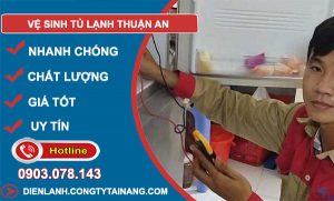 thợ Vệ Sinh Tủ Lạnh Thuận An