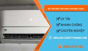 tìm cách kết nối điều hòa beko với điện thoại