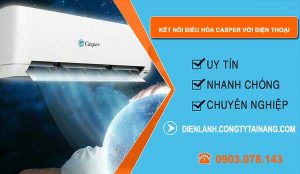 tìm cách kết nối điều hòa casper với điện thoại