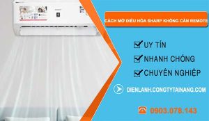tìm hiểu cách mở điều hòa sharp không cần remote