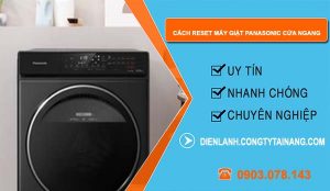 tìm hiểu cách reset máy giặt panasonic cửa ngang