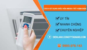 tìm hiểu cách sử dụng điều hòa midea tiết kiệm điện