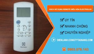 tìm hiểu cách sử dụng remote điều hòa electrolux