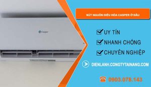 tìm nút nguồn điều hòa casper ở đâu