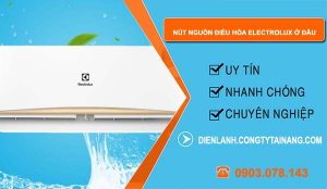 tìm nút nguồn điều hòa electrolux ở đâu